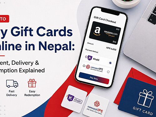 How to Buy Gift Cards Online in Nepal: Payment, Delivery & Redemption Explained